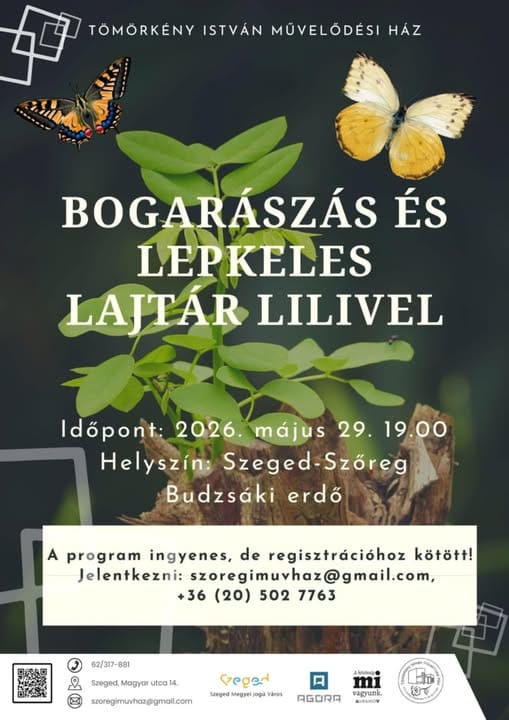 Rovarászás lesz 2026.05.29-én Szeged-Szőregen a Budzsáki erdőben!